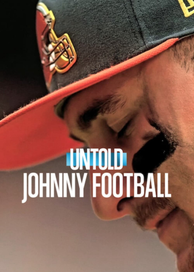 Untold: Johnny Football / Untold: Johnny Football (2023)