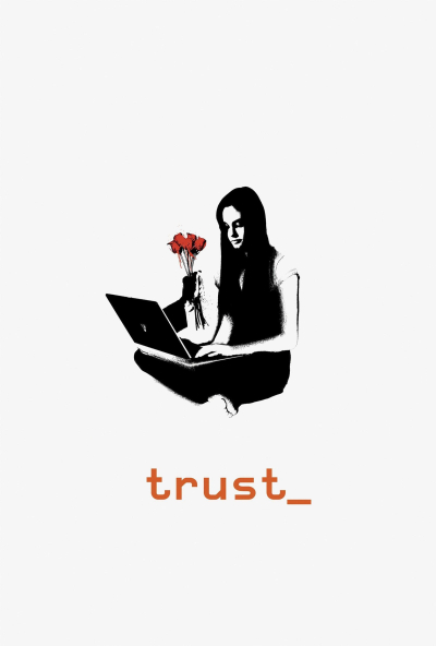 Trust, Trust / Trust (2010)