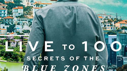 Live to 100: Secrets of the Blue Zones / Live to 100: Secrets of the Blue Zones (2023)