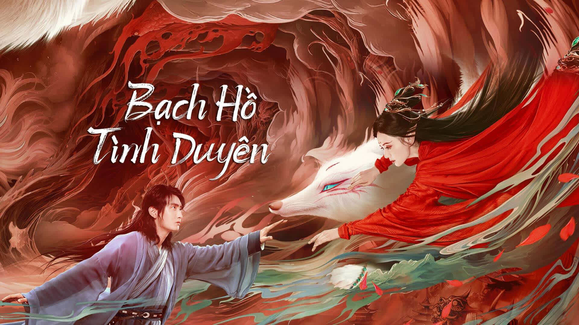 Xem Phim Bạch Hồ: Tình Duyên, White Fox 2023