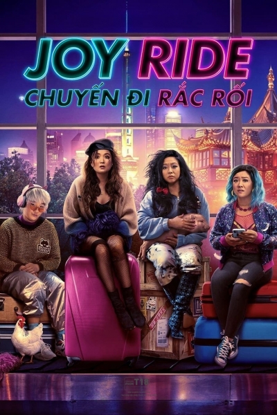 Chuyến Đi Rắc Rối, Joy Ride / Joy Ride (2023)