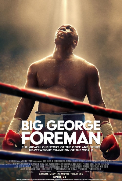 Big George Foreman: The Miraculous Story of the Once and Future Heavyweight Champion of the World / Big George Foreman: The Miraculous Story of the Once and Future Heavyweight Champion of the World (2023)