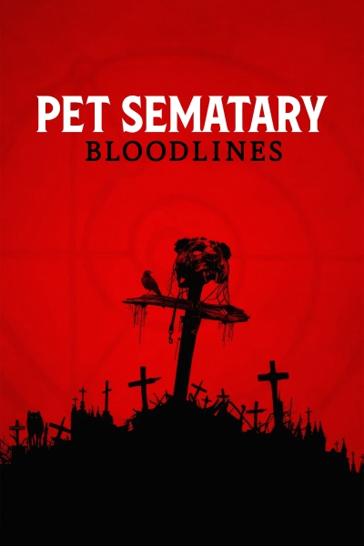 Nghĩa Địa Ma Quái: Huyết Thống, Pet Sematary: Bloodlines / Pet Sematary: Bloodlines (2023)