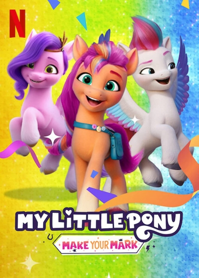 My Little Pony: Make Your Mark (Season 3) / My Little Pony: Make Your Mark (Season 3) (2022)