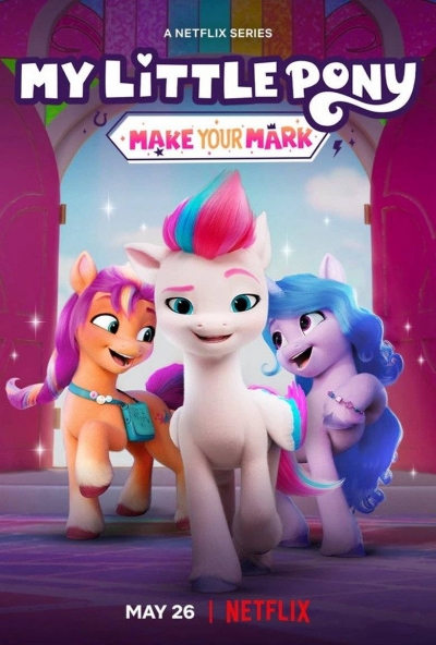 Pony bé nhỏ: Tạo dấu ấn riêng (Phần 2), My Little Pony: Make Your Mark (Season 2) / My Little Pony: Make Your Mark (Season 2) (2022)