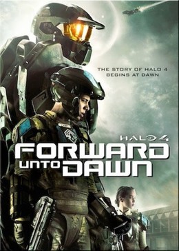 Cuộc Chiến Dành Hòa Bình, Halo 4: Forward Unto Dawn / Halo 4: Forward Unto Dawn (2012)