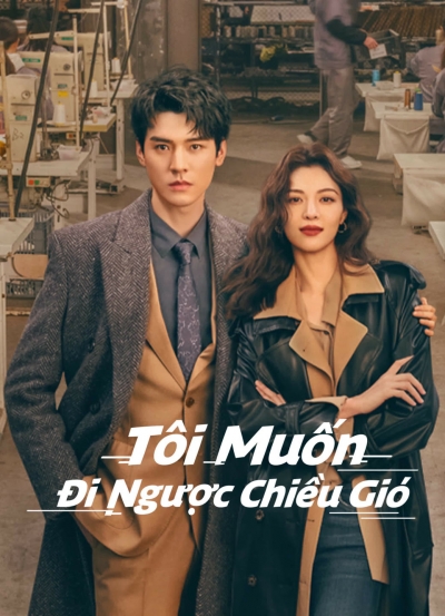 Tôi Muốn Đi Ngược Chiều Gió, Rising With the Wind / Rising With the Wind (2023)