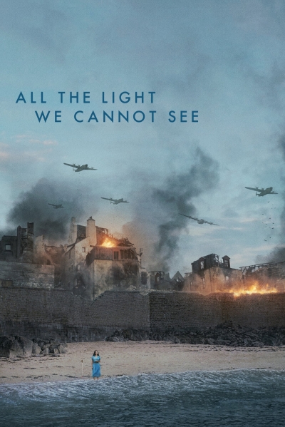Ánh Sáng Vô Hình, All the Light We Cannot See / All the Light We Cannot See (2023)