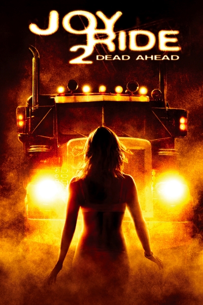 Joy Ride 2: Dead Ahead / Joy Ride 2: Dead Ahead (2008)