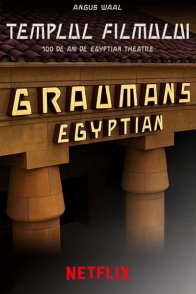 Ngôi đền phim ảnh: Kỷ niệm 100 năm Egyptian Theatre, Temple of Film: 100 Years of the Egyptian Theatre / Temple of Film: 100 Years of the Egyptian Theatre (2023)