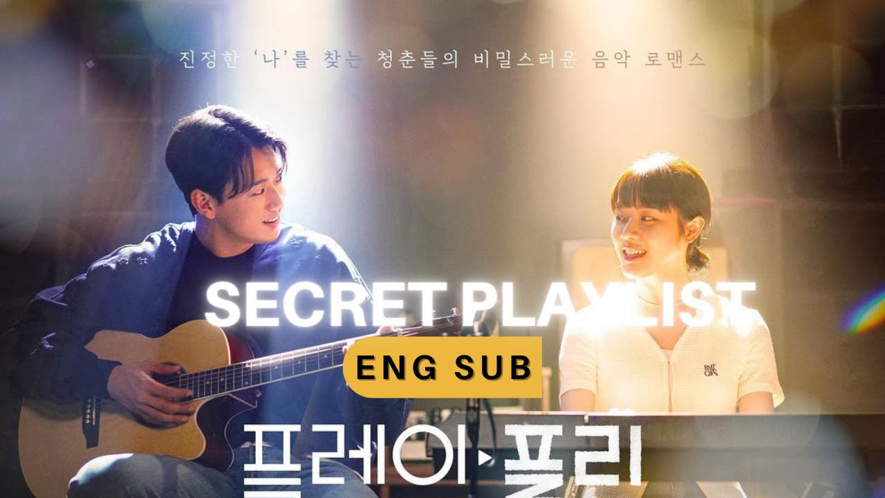 Xem Phim Secret Playlist, Secret Playlist 2023 Xem Phim Secret Playlist, Secret Playlist 2023