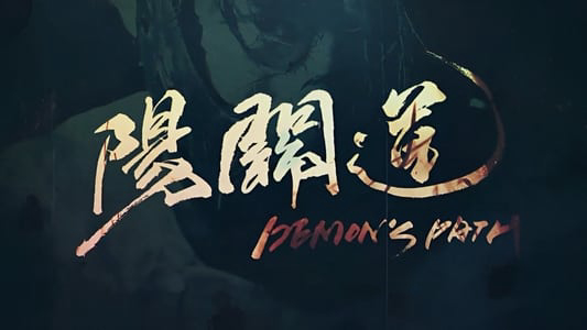 Xem Phim Con Đường Âm Dương, Demons Path 2018 Xem Phim Con Đường Âm Dương, Demons Path 2018