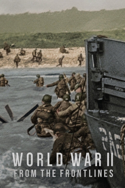 World War II: From the Frontlines / World War II: From the Frontlines (2023)