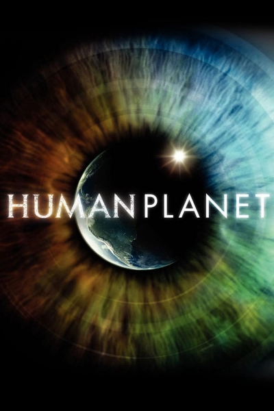 Human Planet, Human Planet / Human Planet (2011)