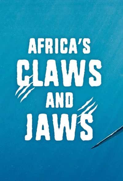Africa's Claws and Jaws, Africa's Claws and Jaws / Africa's Claws and Jaws (2017)