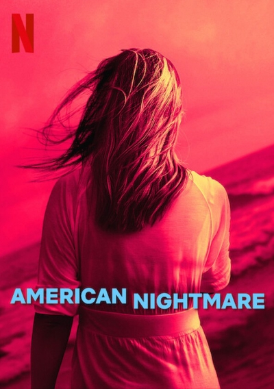 Cơn ác mộng Mỹ, American Nightmare / American Nightmare (2024)