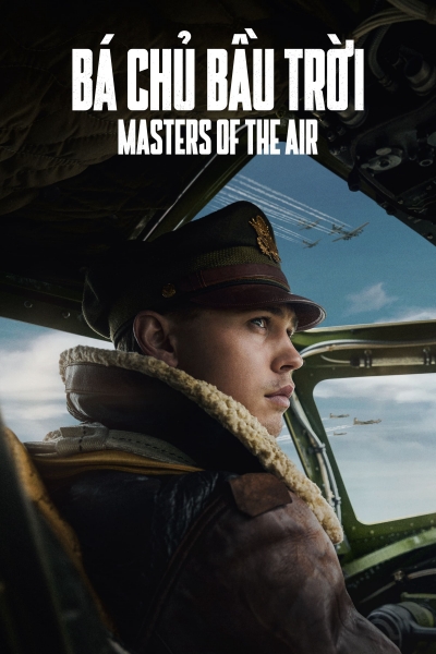 Bá Chủ Bầu Trời, Masters of the Air / Masters of the Air (2024)
