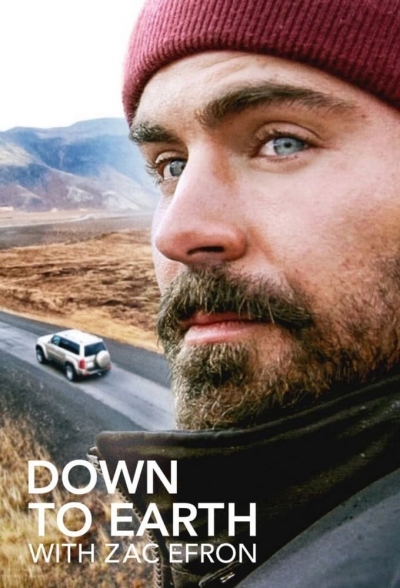 Du hí cùng Zac Efron (Phần 1), Down to Earth with Zac Efron / Down to Earth with Zac Efron (2020)