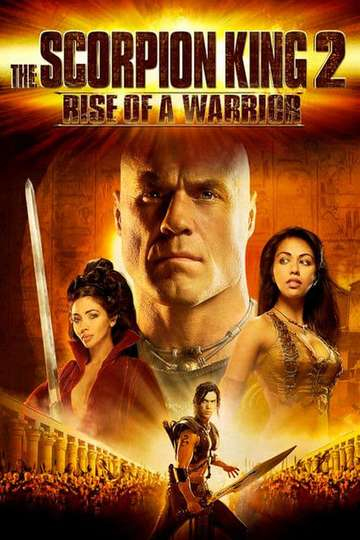 The Scorpion King 2: Rise of a Warrior / The Scorpion King 2: Rise of a Warrior (2008)