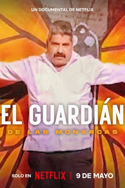 Người Bảo Vệ Loài Bướm Chúa, The Guardian of the Monarchs / The Guardian of the Monarchs (2024)