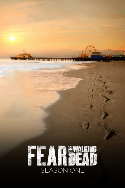 Xác Sống Đáng Sợ (Phần 1), Fear the Walking Dead (Season 1) / Fear the Walking Dead (Season 1) (2015)