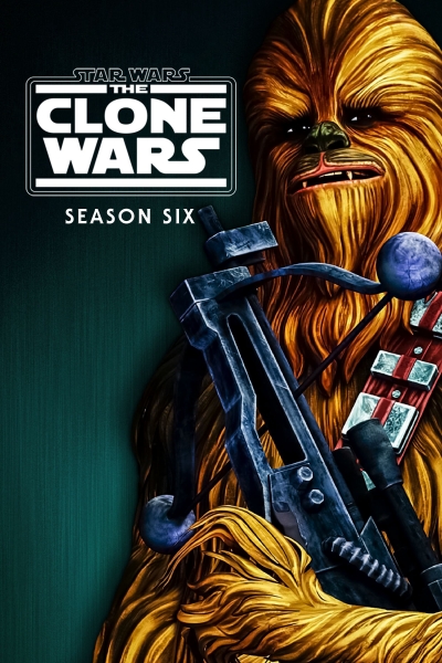 Chiến Tranh Giữa Các Vì Sao: Cuộc Chiến Vô Tính (Phần 6), Star Wars: The Clone Wars (Season 6) / Star Wars: The Clone Wars (Season 6) (2014)