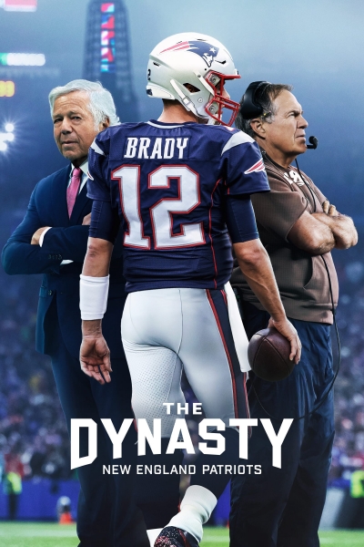 Triều Đại Của New England Patriots, The Dynasty: New England Patriots / The Dynasty: New England Patriots (2024)