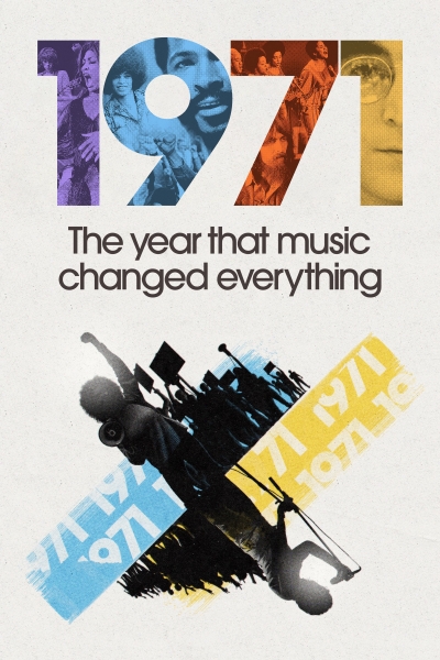 1971: The Year That Music Changed Everything / 1971: The Year That Music Changed Everything (2021)