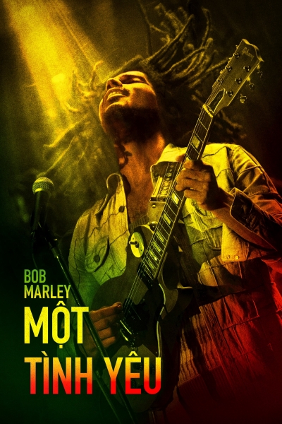 Bob Marley: Một Tình Yêu, Bob Marley: One Love / Bob Marley: One Love (2024)