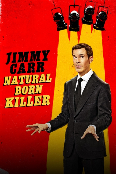 Jimmy Carr: Natural Born Killer, Jimmy Carr: Natural Born Killer / Jimmy Carr: Natural Born Killer (2024)