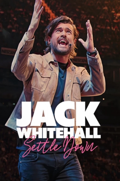 Jack Whitehall: Settle Down / Jack Whitehall: Settle Down (2024)