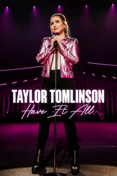 Taylor Tomlinson: Have It All / Taylor Tomlinson: Have It All (2024)