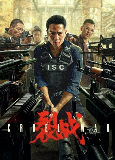 Liệt Chiến, Cruel War / Cruel War (2024)