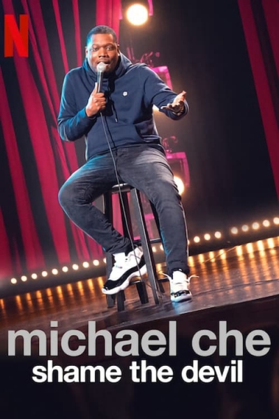 Michael Che: Shame the Devil / Michael Che: Shame the Devil (2021)