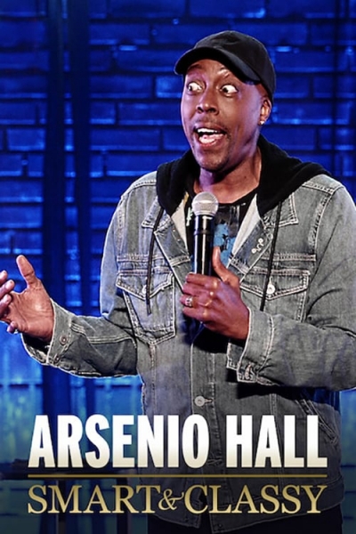 Arsenio Hall: Smart and Classy, Arsenio Hall: Smart and Classy / Arsenio Hall: Smart and Classy (2019)