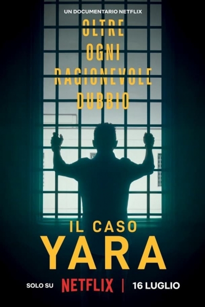 Vụ án Yara Gambirasio: Vượt qua mọi nghi ngờ, The Yara Gambirasio Case: Beyond Reasonable Doubt / The Yara Gambirasio Case: Beyond Reasonable Doubt (2024)