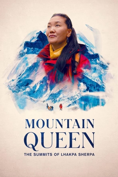 Mountain Queen: The Summits of Lhakpa Sherpa / Mountain Queen: The Summits of Lhakpa Sherpa (2024)