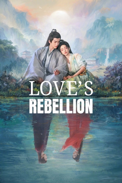 Love's Rebellion / Love's Rebellion (2024)