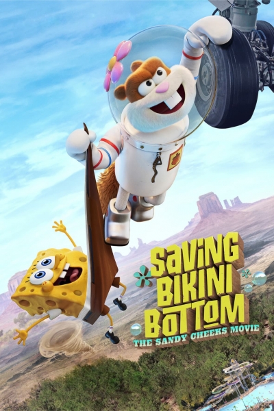 Saving Bikini Bottom: The Sandy Cheeks Movie / Saving Bikini Bottom: The Sandy Cheeks Movie (2024)