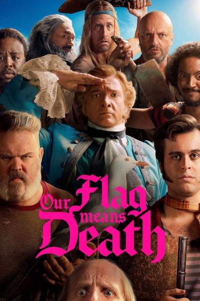 Lá Cờ Chết Chóc (Phần 1), Our Flag Means Death (Season 1) / Our Flag Means Death (Season 1) (2022)