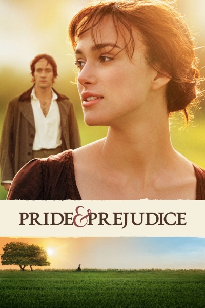 Pride & Prejudice, Pride & Prejudice / Pride & Prejudice (2005)