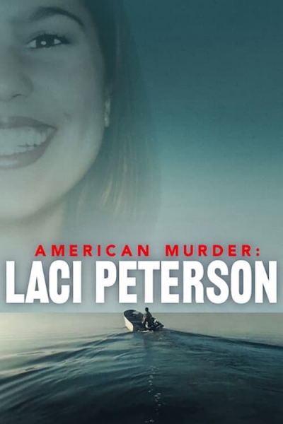 Án mạng nước Mỹ: Laci Peterson, American Murder: Laci Peterson / American Murder: Laci Peterson (2024)