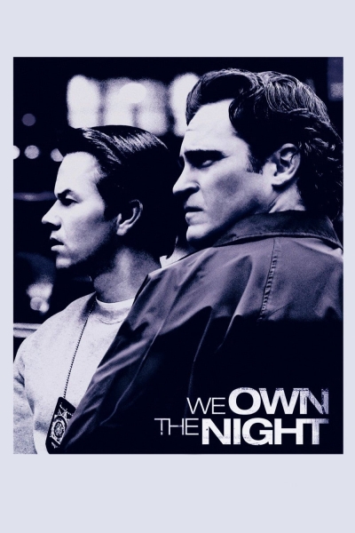 We Own the Night / We Own the Night (2007)