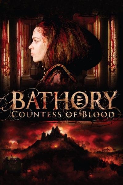 Nữ Bá Tước Khát Máu, Bathory: Countess of Blood / Bathory: Countess of Blood (2008)