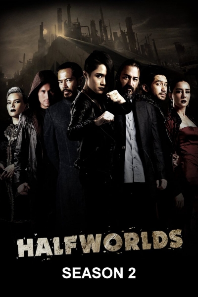 Hai Nửa Thế Giới (Phần 2), Halfworlds (Season 2) / Halfworlds (Season 2) (2017)