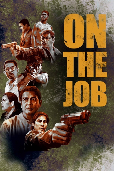 Thực Thi Nhiệm Vụ, On the Job / On the Job (2021)