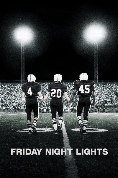 Friday Night Lights / Friday Night Lights (2004)