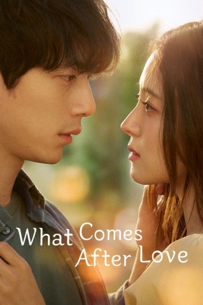 What Comes After Love / What Comes After Love (2024)