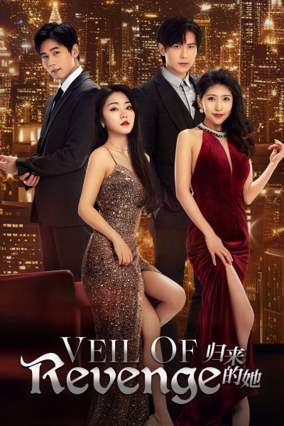 Cô Ấy Trở Lại, Veil of Revenge / Veil of Revenge (2024)