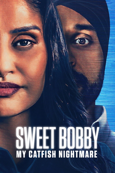 Sweet Bobby: My Catfish Nightmare / Sweet Bobby: My Catfish Nightmare (2024)